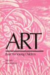 Art: Basic for Young Children by Indiana State University, University Archives