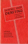 Industrial Arts: General Drawing for Indiana Schools by Indiana State University, Rare Books and Manuscripts