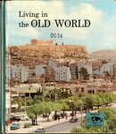 Living in the Old World by Indiana State University, Rare Books and Manuscripts