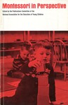Montessori in Perspective by Indiana State University, Rare Books and Manuscripts