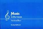 Music in Our Lives: The Early Years by Indiana State University, Rare Books and Manuscripts