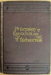 The Dictionary of Education and Instruction by Indiana State University, Rare Books and Manuscripts