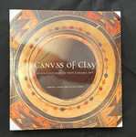 Canvas of Clay: Seven Centuries of Hopi Ceramic Art by Indiana State University