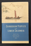 Chinookan Peoples of the Lower Columbia by Indiana State University