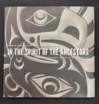 In the Spirit of the Ancestors: Contemporary Northwest Coast Art at the Burke Museum by Indiana State University