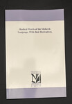 Radical Words of the Mohawk Language, with their Derivatives by Indiana State University