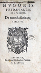 Da Tuenda Sanitate -- Title Page of Book VI by Rare Books and Manuscripts